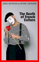 Donald Morrison - The Death of French Culture - 9780745649931 - V9780745649931