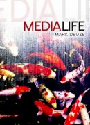 Mark Deuze - Media Life - 9780745650005 - V9780745650005