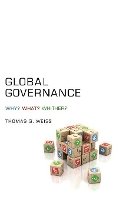 Thomas G. Weiss - Global Governance: What? Why? Whither? - 9780745660455 - V9780745660455