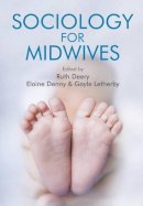 Ruth Deery - Sociology for Midwives - 9780745662817 - V9780745662817