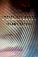 Hélène Cixous - Twists and Turns in the Heart's Antarctic - 9780745663272 - V9780745663272