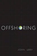 Professor John Urry - Offshoring - 9780745664866 - V9780745664866