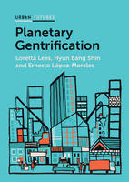 Loretta Lees - Planetary Gentrification - 9780745671659 - V9780745671659