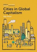 Ugo Rossi - Cities in Global Capitalism - 9780745689678 - V9780745689678