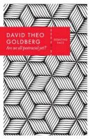 David Theo Goldberg - Are We All Postracial Yet? - 9780745689715 - V9780745689715