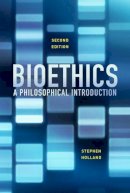 Stephen Holland - Bioethics: A Philosophical Introduction - 9780745690605 - V9780745690605