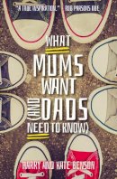 Harry Benson - What Mums Want (and Dads Need to Know): Things I Wish I Knew Before I Said I Do - 9780745968858 - V9780745968858