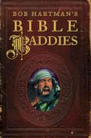 Bob Hartman - Bob Hartman's Bible Baddies - 9780745976198 - V9780745976198