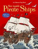 Rob Lloyd Jones - Pirate Ships (See Inside) (Usborne Flap Books) - 9780746070048 - KMO0001278