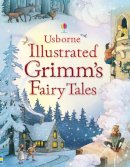 Gillian Doherty - Illustrated Stories from Grimm. Adapted by Ruth Brocklehurst and Gill Doherty (Illustrated Story Collections) - 9780746098547 - 9780746098547