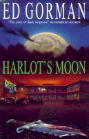 Ed Gorman - Harlot's Moon - 9780747216841 - KAK0008430