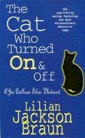 Lilian Jackson Braun - The Cat Who Turned on and Off - 9780747233244 - V9780747233244
