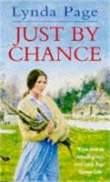 Lynda Page - Just By Chance: An engrossing saga of friendship, drama and heartache - 9780747248569 - V9780747248569