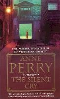 Anne Perry - The Silent Cry (William Monk Mystery, Book 8): A gripping and evocative Victorian mystery - 9780747252535 - V9780747252535