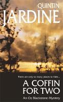 Quintin Jardine - A Coffin for Two (Oz Blackstone series, Book 2): Sun, sea and murder in a gripping crime thriller - 9780747254614 - V9780747254614