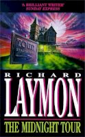 Richard Laymon - The Midnight Tour (The Beast House Chronicles, Book 3): A chilling horror novel full of suspense - 9780747258278 - V9780747258278