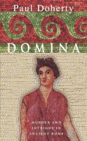 Paul Doherty - Domina: Murder and intrigue in Ancient Rome - 9780747264682 - V9780747264682