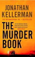 Jonathan Kellerman - The Murder Book (Alex Delaware series, Book 16): An unmissable psychological thriller - 9780747265016 - KCG0003167
