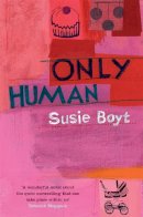 Susie Boyt - Only Human - 9780747265160 - V9780747265160