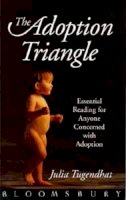 Julia Tugendhat - The Adoption Triangle: Searching and United - 9780747510109 - V9780747510109