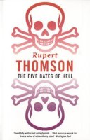 Rupert Thomson - The Five Gates of Hell - 9780747536932 - KEX0216068