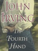 John Irving - The Fourth Hand - 9780747554325 - KMK0024193