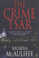Nichola Mcauliffe - The Crime Tsar - 9780747568261 - KEX0161840