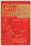 Lauren Slater - Opening Skinner´s Box: Great Psychological Experiments of the Twentieth Century - 9780747568605 - V9780747568605