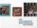 Liza Frank - My Celebrity Boyfriend - 9780747581581 - V9780747581581
