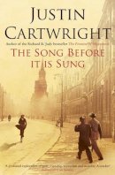 Justin Cartwright - The Song Before it is Sung - 9780747585947 - KTJ0020491