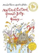 Michael Rosen - Mustard, Custard, Grumble Belly and Gravy - 9780747587385 - V9780747587385