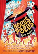Paul Kieve - Hocus Pocus: A Tale of Magnificent Magicians and Their Amazing Feats - 9780747590941 - V9780747590941
