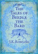 J. K. Rowling - The Tales of Beedle the Bard - 9780747599876 - KJE0003332
