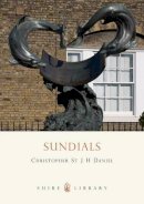 Christopher St.j.h. Daniel - Sundials (Shire Library) - 9780747805588 - V9780747805588