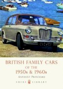 Anthony Pritchard - British Family Cars of the 1950s and 60s (Shire Library) - 9780747807124 - 9780747807124