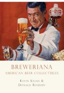 Kevin Kious - Breweriana (Shire Library) - 9780747810445 - 9780747810445