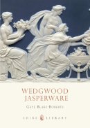 Gaye Blake-Roberts - Wedgwood Jasperware (Shire Library) - 9780747810544 - V9780747810544