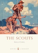 Susan Cohen - The Scouts (Shire Library) - 9780747811510 - 9780747811510