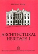 Deborah Howard - William Adam: Architectural Heritage - 9780748602322 - V9780748602322