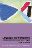 Geoff Barnbrook - Language and Computers: A Practical Introduction to the Computer Analysis of Language - 9780748607853 - V9780748607853