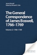 James Boswell - General Correspondence of James Boswell, 1766--1769: Volume 2: 1768 - 1769 - 9780748608102 - V9780748608102