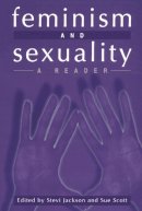 Stevi Jackson - Feminism and Sexuality: A Reader - 9780748608324 - V9780748608324