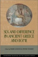 Mark Golden - Sex and Difference in Ancient Greece and Rome - 9780748613205 - V9780748613205