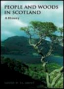 T C Smout - People and Woods in Scotland: A History - 9780748617012 - V9780748617012