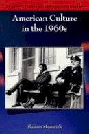 Sharon Monteith - American Culture in the 1960s - 9780748619474 - V9780748619474