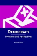 Roland Axtmann - Democracy: Problems and Perspectives - 9780748620098 - V9780748620098