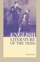 David Ayers - English Literature of the 1920s - 9780748620258 - V9780748620258