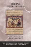 Peter E. Pormann - Medieval Islamic Medicine - 9780748620678 - V9780748620678