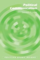 Steven Foster - Political Communication - 9780748625710 - V9780748625710