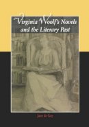 Jane De Gay - Virginia Woolf´s Novels and the Literary Past - 9780748633029 - V9780748633029